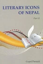 Literary Icons of Nepal Part II by Gopal Parajuli
