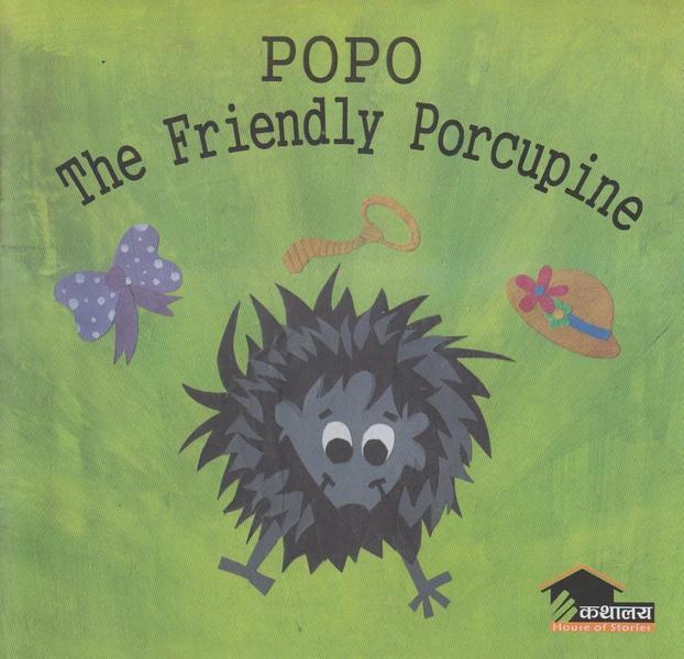 Popo The Friendly Porcupine by Kathalaya