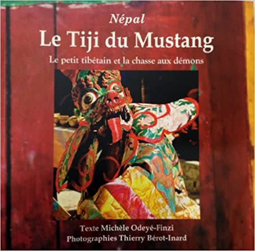 Nepal Le Tiji du Mustang by Texte Michele Odeye-Finzi