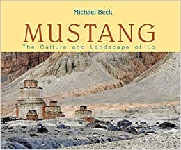 Mustang the culture and landscape of lo by Michael Beck