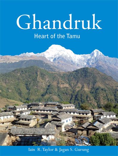 Ghandruk Heart of the Tamu by Iain R.Taylor