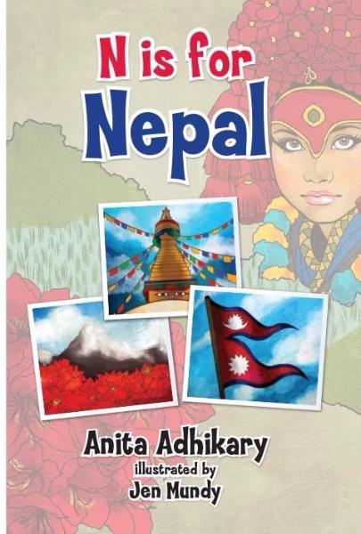 N is for Nepal by Anita Adhikary