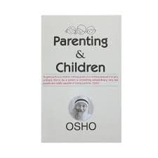 Parenting and Children by Osho