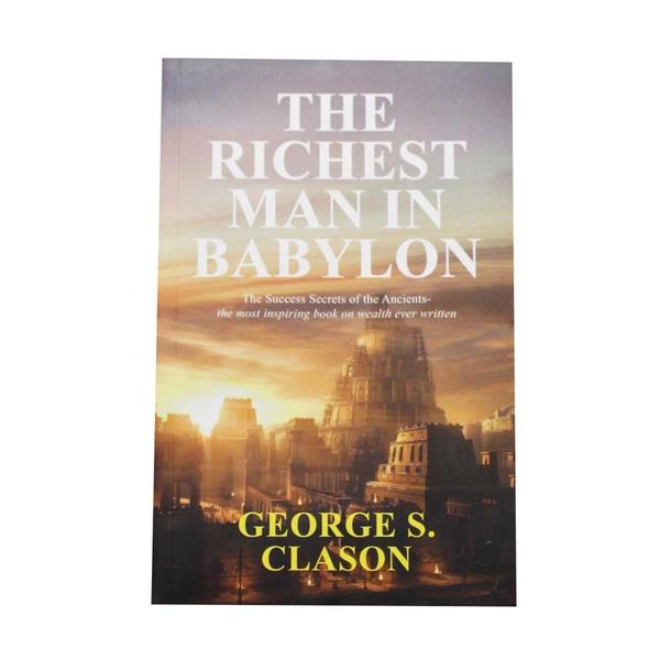 The Richest Man in Babylon by Georege S. Clason