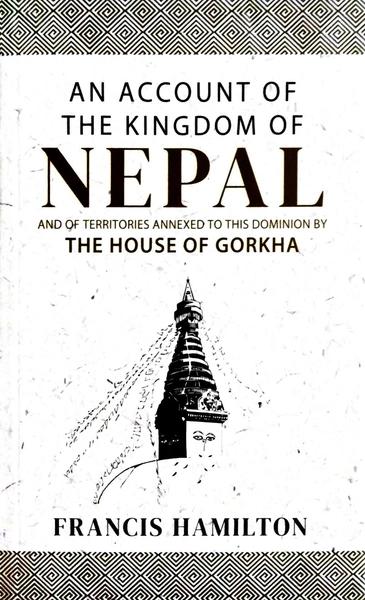An Account Of The Kingdom Of Nepal by Francis Hamilton