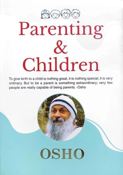 Parenting and Children by Osho