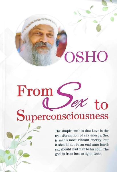 From Sex To Superconsciousness by Osho