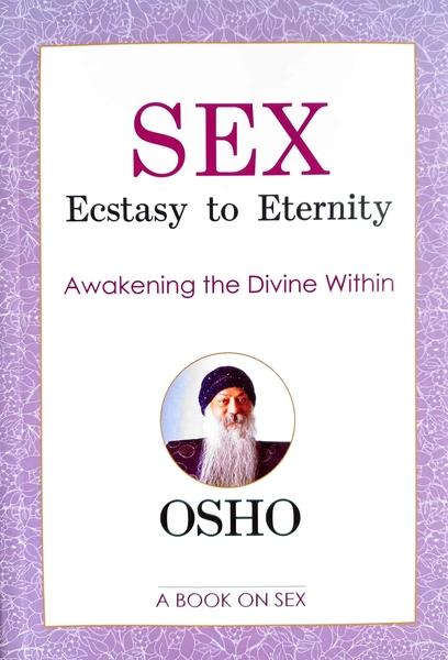 Sex:Ecstasy to Eternity by Osho