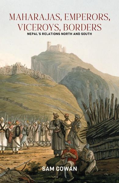 Maharajas, Emperors, Viceroys, Borders by Sam Cowan