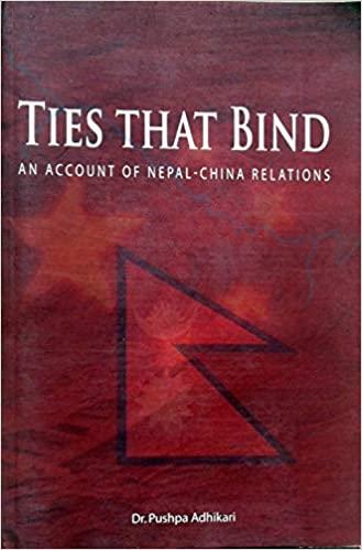 Ties That Bind by Dr.Pushpa Adhikari