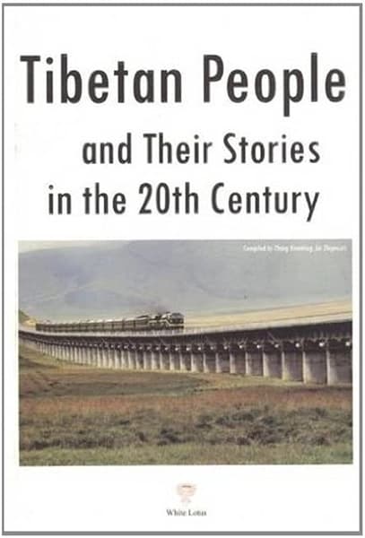 Tibetan People and Their Stories in the 20th Century by Jin Zhiguo, Jiang Xiurong, Zhang Xiaoming, Xiang Hongjia