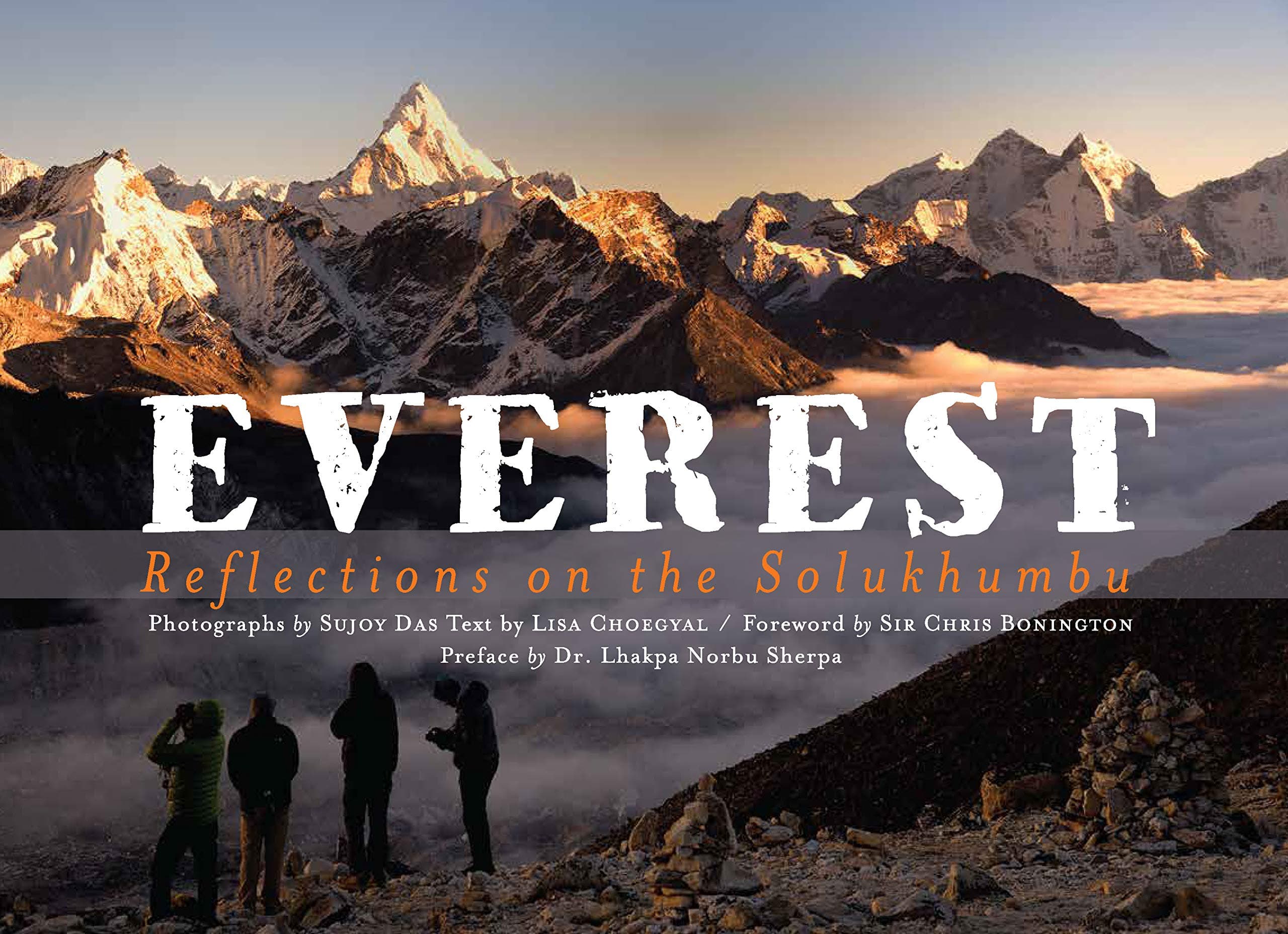 Everest Reflections on the Solukhumbu by Lisa Choegyal, Sujoy Das