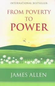 From Poverty to Power by James Allen