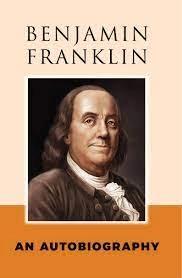 The Autobiography Of Benjamin Franklin by Benjamin Franklin