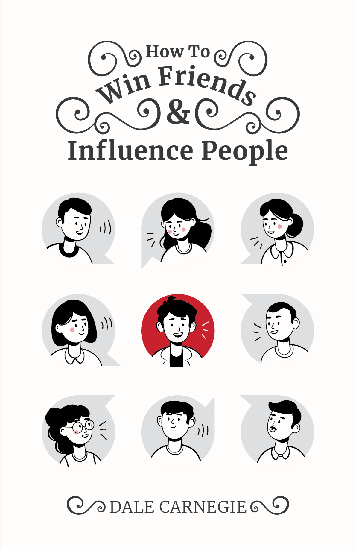 How to Win Friends and Influence People by Dale Carnegie