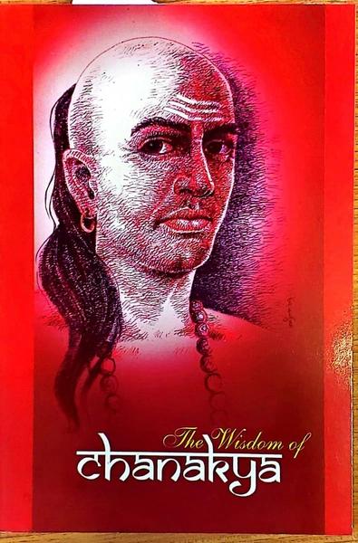 The Wisdom Of Chanakya by Kesar. Lall