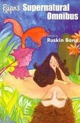 Rupa's Supernatural Omnibus by Ruskin Bond