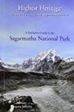 Highest Heritage: The Mount Everest Region and Sagarmatha National by Margaret Jefferies