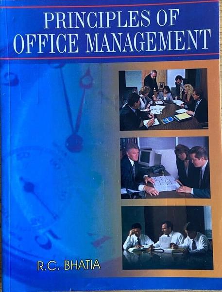 principle of office management by R.C. Bhatia