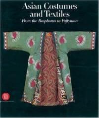 ASIAN COSTUMES AND TEXTILES by Mauro Magliani