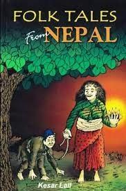 Folk Tales From Nepal by Kesar. Lall