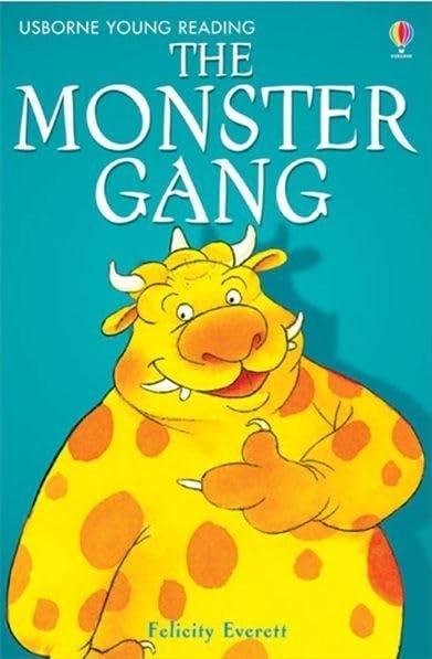 The Monster Gang by Felicity Everett
