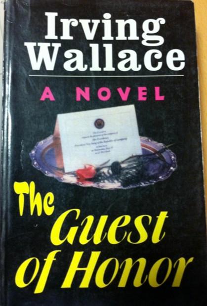 The Guest of Honor by Irving Wallace