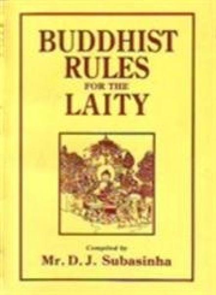 Buddhist Rules for the Laity by D.J. Subasinha