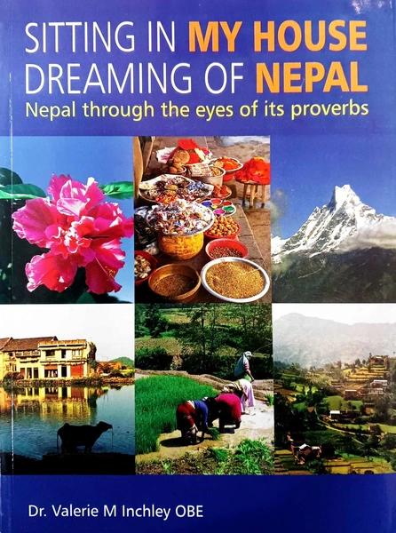 Sitting in my house dreaming of Nepal by Dr Valerie M Inchley