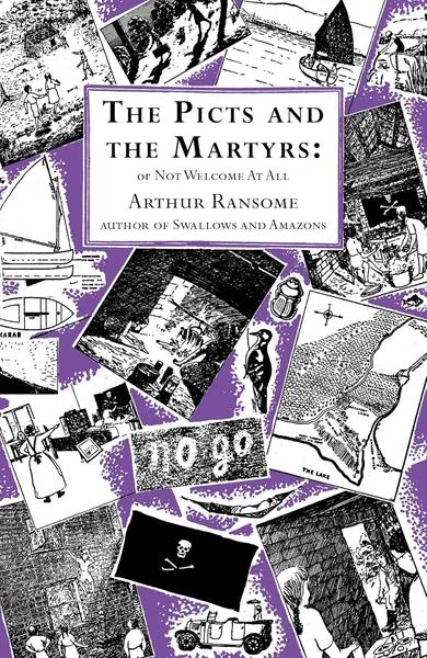 The Picts and the Martyrs by Arthur Ransome