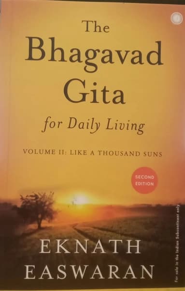 The Bhagavad Gita for Daily Living, Volume 2 by Eknath Easwaran