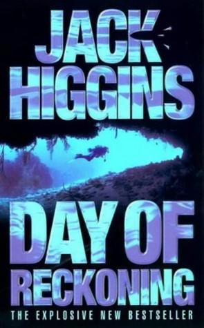 Day Of Reckoning by Jack Higgins