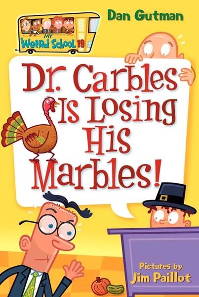 Dr. Carbles is Losing His Marbles! by Dan Gutman
