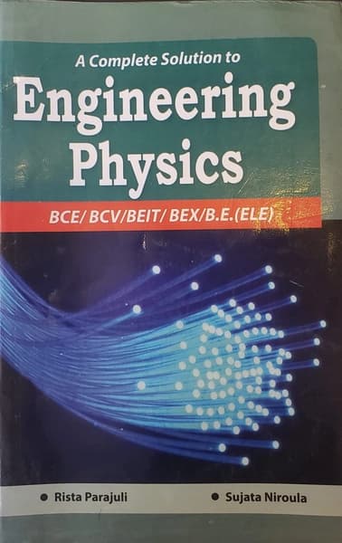 A Complete Solution to Engineering Physics book by Rista Parajuli