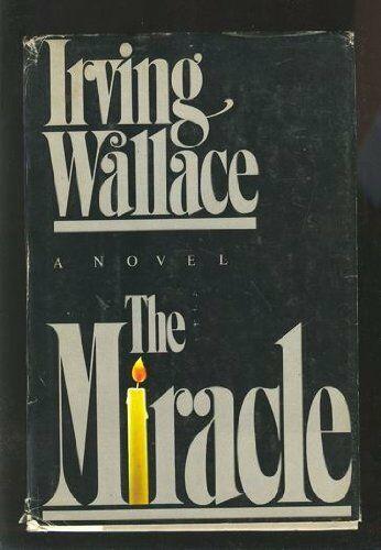 The miracle by Irving Wallace