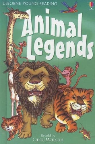 Animal Legends by Carol Watson