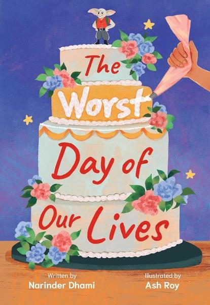 The Worst Day of Our Lives by Narinder Dhami