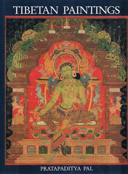 Tibetan Paintings by Pratapaditya Pal