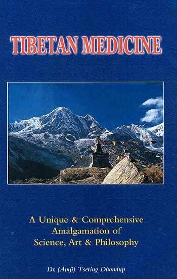 Tibetan Medicine by Dr. (Amji) Tsering Dhondup