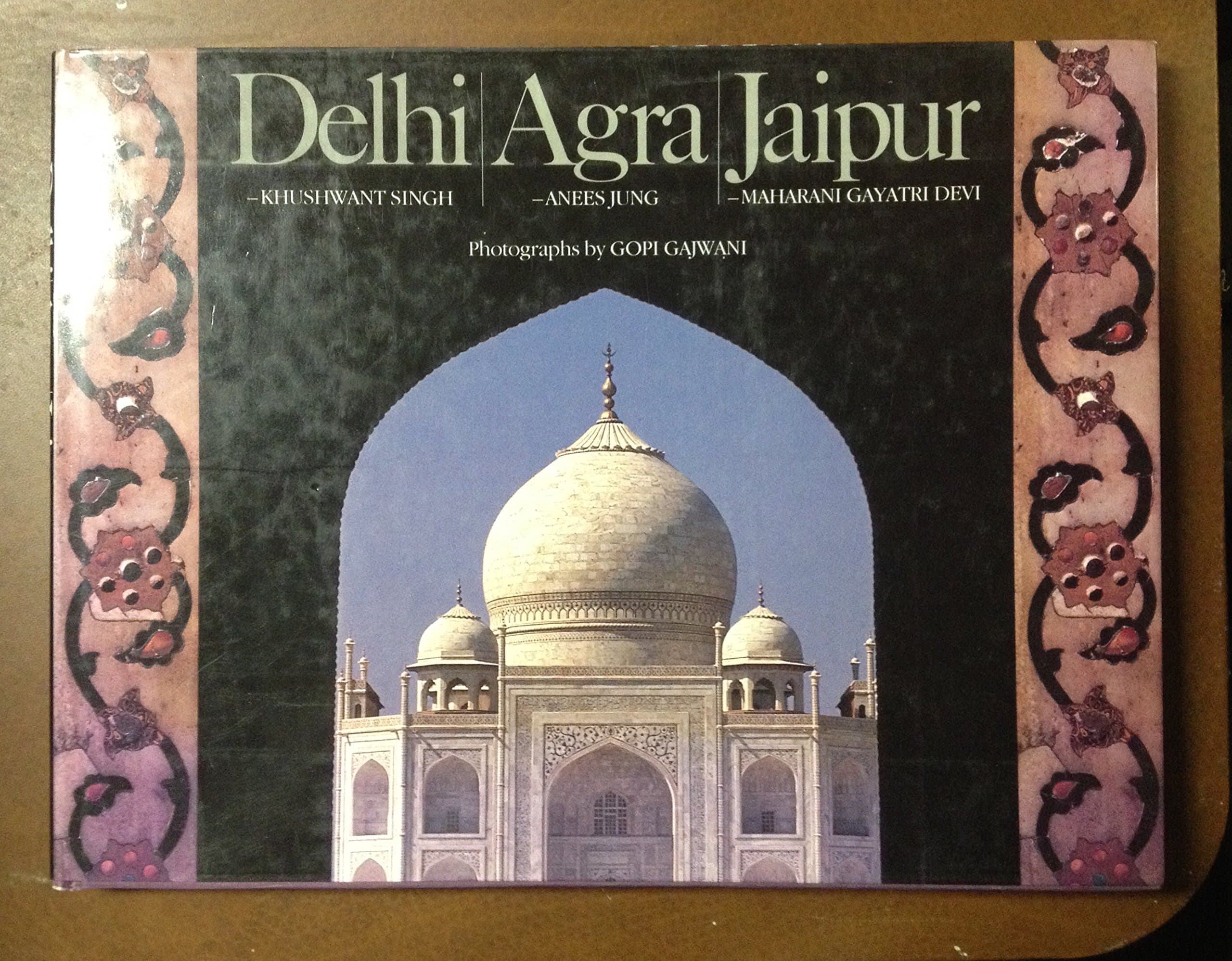 delhi agra jaipur by Gopi Gajwani