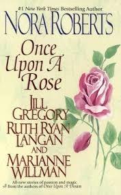 Once upon a rose by Marianne Willman, Jill Gregory Ruth Ryan Langan