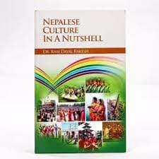 Nepalese Culture in a Nutshell by Ram Dayal Rakesh