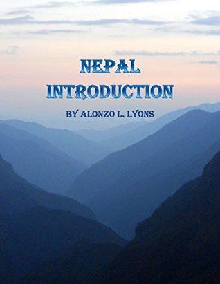 Nepal Introduction by Alonzo L. Lyons
