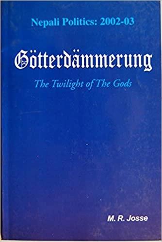 The twilight of the gods by M.R.Josse