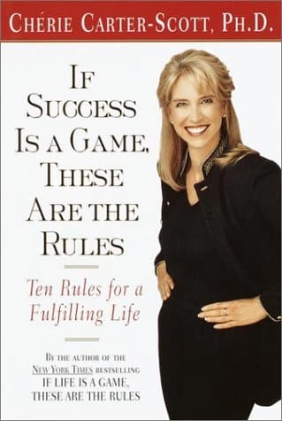 If success is a game these are the rules by Cherie Carter-Scott