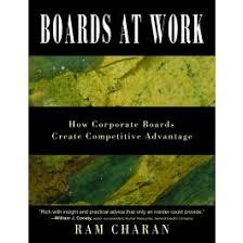 Boards At Work by Ram Charan