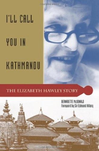 I'll Call You in Kathmandu by Bernadette Mcdonald