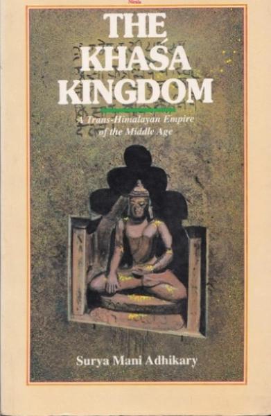The Khasa Kingdom by Surya Mani Adhikar