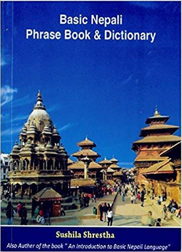 Basic Nepali Phrase Book and Dictionary by Sushila Shrestha