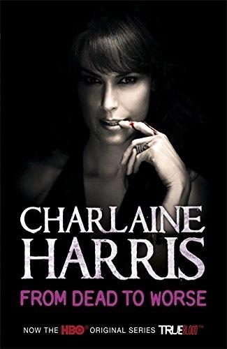 from dead to worse by Charlaine Harris